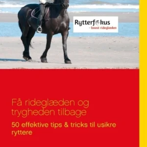 Få rideglæden og trygheden tilbage