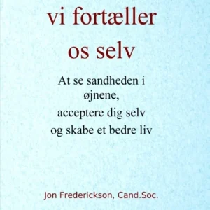 Løgnene vi fortæller os selv