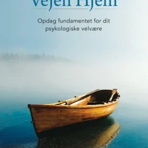 Vejen Hjem - Opdag fundamentet for dit psykologiske velvære
