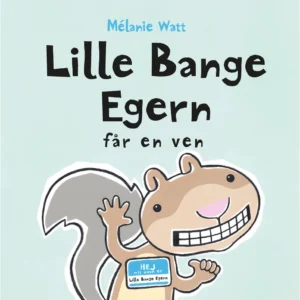Lille Bange Egern får en ven