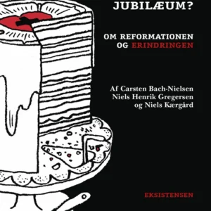 Hvorfor holder vi reformationsjubilæum?