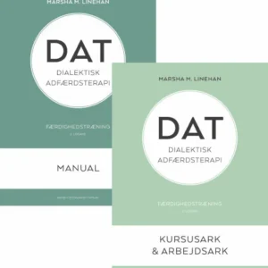 DAT - Dialektisk Adfærdsterapi. Færdighedstræning