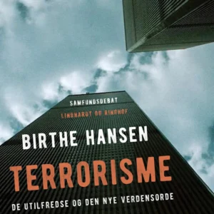 Terrorisme. De utilfredse og den nye verdensorden