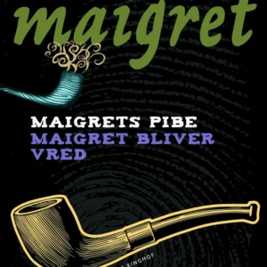 Maigrets pibe / Maigret bliver vred