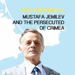Mustafa Jemilev and the persecuted of crimea