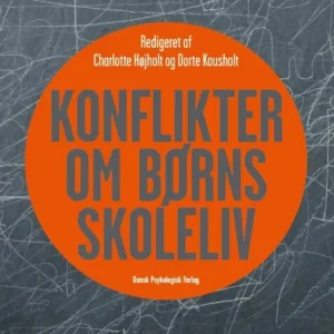 Konflikter om børns skoleliv