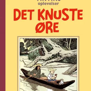 Reporteren Tintins oplevelser: Det knuste øre