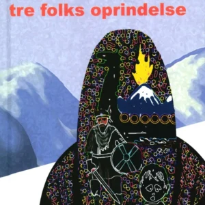 Tre sagn om tre folks oprindelse