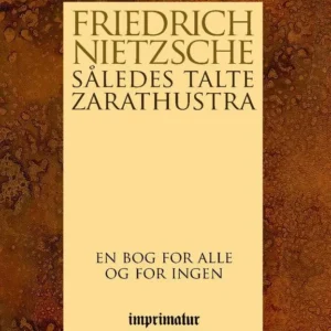 Således talte Zarathustra - en bog for alle og for ingen