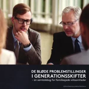 De bløde problemstillinger i generationsskifter