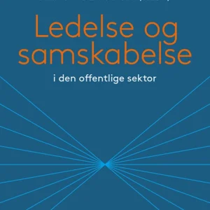 Ledelse og samskabelse i den offentlige sektor