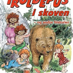 Troldepus i skoven - og andre historier