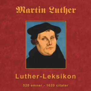 Martin Luther - Luther-Leksikon