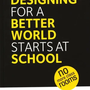 Designing for a Better World Starts at School