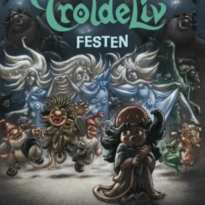 Troldeliv - Festen