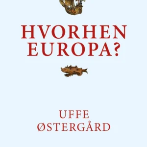 Hvorhen Europa?
