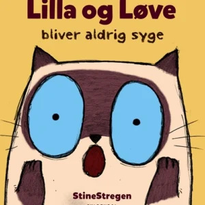 Lilla og Løve bliver aldrig syge