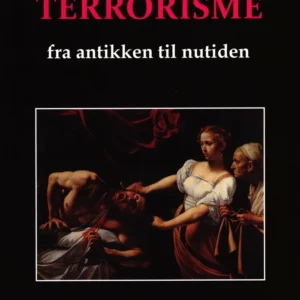 Terrorisme fra antikken til nutiden