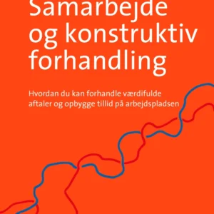 Samarbejde og konstruktiv forhandling