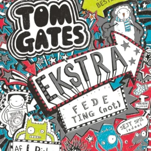 Tom Gates 6 - Ekstra fede ting (not)