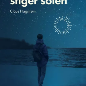 Se nu stiger solen