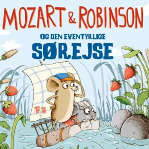 Mozart og Robinson og den eventyrlige sørejse