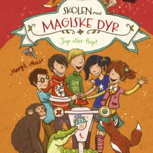 Skolen med magiske dyr 5: Top eller flop