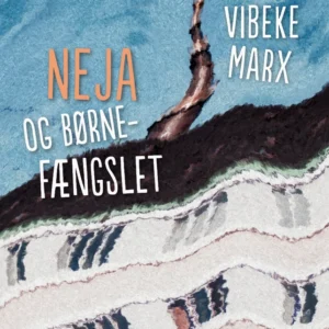 Neja og børnefængslet
