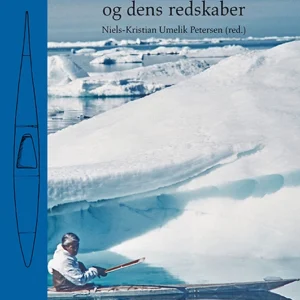 Den grønlandske kajak og dens redskaber