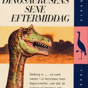Dinosaurusens sene eftermiddag