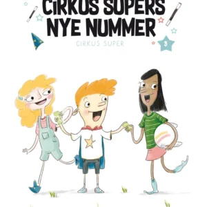 Cirkus Supers nye nummer