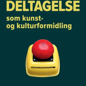 Deltagelse som kunst- og kulturformidling