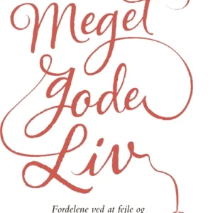 Meget gode liv