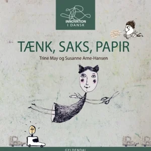 TÆNK SAKS PAPIR - Innovation i dansk til mellemtrinnet