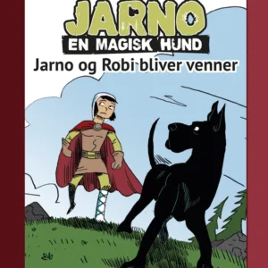 Jarno en magisk hund - Jarno og Robi bliver venner