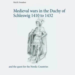 Medieval wars in the Duchy of Schleswig 1410 to 1432
