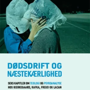 Dødsdrift og næstekærlighed