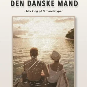Sådan takler du den danske mand