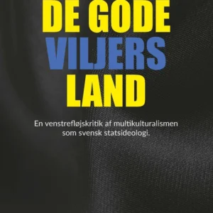 De gode viljers land