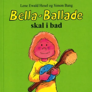 Bella-Ballade skal i bad