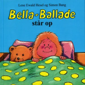 Bella-Ballade står op