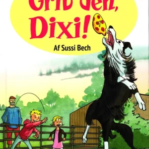 Grib den, Dixi
