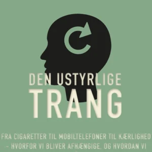 Den ustyrlige trang