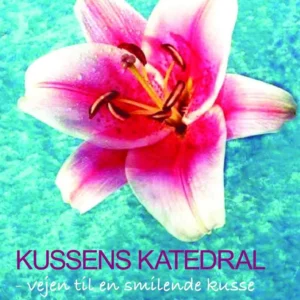 Kussens Katedral - vejen til en smilende kusse - hÅndbog for mennesker