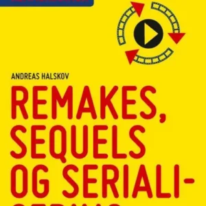 Remakes, sequels og serialisering