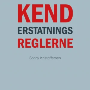 Kend erstatningsreglerne
