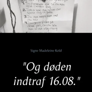 "Og døden indtraf 16.08."