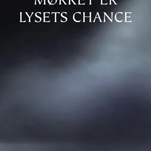 Mørket er lysets chance