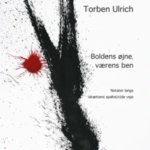 Boldens øjne, værens ben