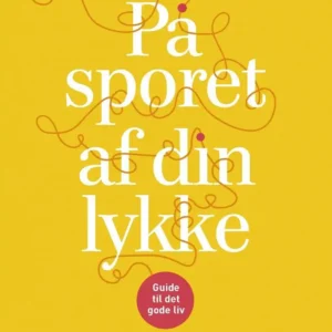På sporet af din lykke